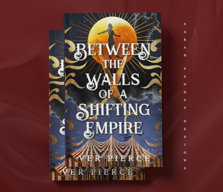 Between the Walls of a Shifting Empire | Fantasy Circus Book&nbsp;Cover